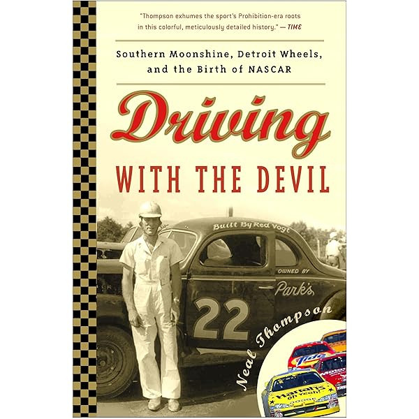 The Wildest Ride: A History of NASCAR (or, How a Bunch of